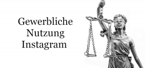 Gewerbliche Nutzung auf Instagram muss deutlich sein
