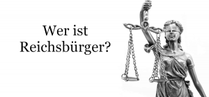 Wer ist Reichsbürger?